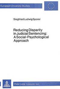 Book Cover for Reducing Disparity in Judicial Sentencing by Siegfried Ludwig Sporer