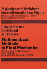 Book Cover for Mathematical Methods in Fluid Mechanics Mathematische Methoden Der Stromungsmechanik by R Meister, J Polasek, K Nickel