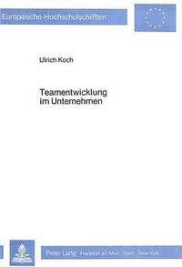 Book Cover for Teamentwicklung Im Unternehmen by Ulrich Koch
