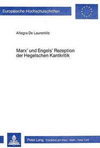 Book Cover for Marx' Und Engels' Rezeption Der Hegelschen Kantkritik by Allegra Laurentiis De
