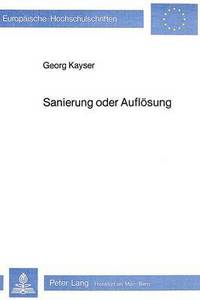 Book Cover for Sanierung Oder Auflosung by Georg Kayser