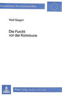 Book Cover for Die Furcht Vor Der Kommune by Wolf Siegert