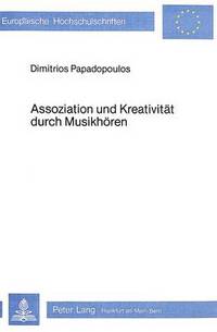 Book Cover for Assoziation Und Kreativitat Durch Musikhoren by Dimitrios Papadopoulos