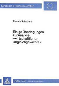 Book Cover for Einige Uberlegungen Zur Analyse «Wirtschaftlicher Ungleichgewichte>> by Renate Schubert
