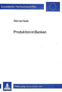 Book Cover for Produktion in Banken by Werner Haak