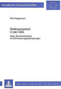 Book Cover for Gefangnisarbeit in Den USA by Dirk Plagemann