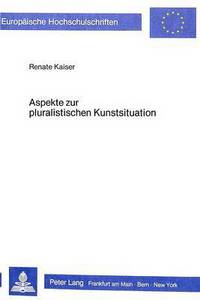 Book Cover for Aspekte Zur Pluralistischen Kunstsituation by Renate Kaiser