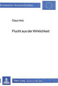 Book Cover for Flucht Aus Der Wirklichkeit by Claus Holz