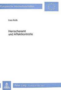 Book Cover for Herrscheramt Und Affektkontrolle by Ines Kolb