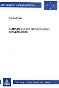 Book Cover for Auftragsziele Und Gewinnstreben Der Sparkassen by Brigitte Fickel