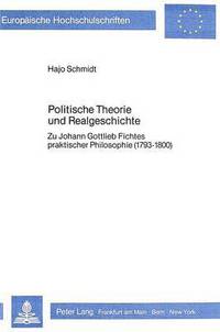 Book Cover for Politische Theorie Und Realgeschichte by Hajo Schmidt