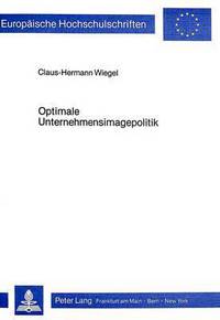 Book Cover for Optimale Unternehmensimagepolitik by Claus-Hermann Wiegel