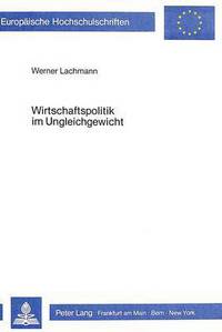Book Cover for Wirtschaftspolitik Im Ungleichgewicht by Werner Lachmann