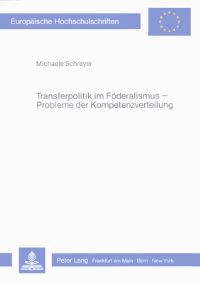 Book Cover for Transferpolitik Im Foderalismus - Probleme Der Kompetenzverteilung by Michaele Schreyer