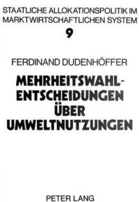 Book Cover for Mehrheitswahl-Entscheidungen Uber Umweltnutzungen by Ferdinand Dudenhöffer