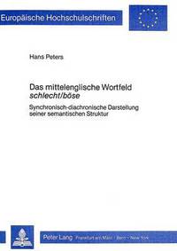 Book Cover for Das Mittelenglische Wortfeld Schlecht/bose by Hans Peters