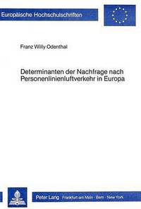 Book Cover for Determinanten Der Nachfrage Nach Personenlinienluftverkehr in Europa by Franz Willy Odenthal