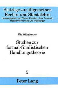 Book Cover for Studien Zur Formal-Finalistischen Handlungstheorie by Ota Weinberger