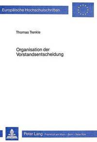 Book Cover for Organisation Der Vorstandsentscheidung by Thomas Trenkle