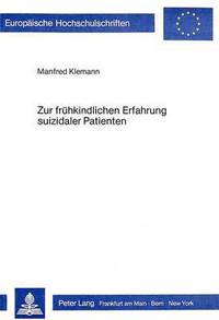 Book Cover for Zur Fruhkindlichen Erfahrung Suizidaler Patienten by Manfred Klemann