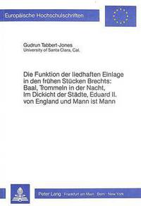 Book Cover for Die Funktion Der Liedhaften Einlage in Den Fruhen Stucken Brechts by Gudrun TabbertJones