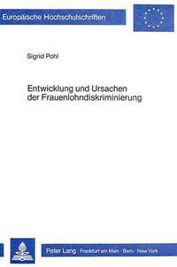 Book Cover for Entwicklung Und Ursachen Der Frauenlohndiskriminierung by Sigrid Pohl
