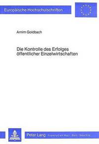 Book Cover for Die Kontrolle Des Erfolges Offentlicher Einzelwirtschaften by Arnim Goldbach