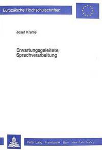 Book Cover for Erwartungsgeleitete Sprachverarbeitung by Josef Krems