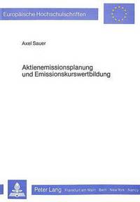 Book Cover for Aktienemissionsplanung Und Emissionskurswertbildung by Axel Sauer