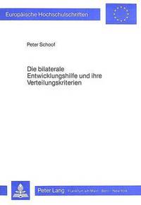 Book Cover for Die Bilaterale Entwicklungshilfe Und Ihre Verteilungskriterien by Peter Schoof