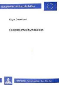 Book Cover for Regionalismus in Andalusien by Edgar Geiselhardt