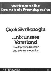 Book Cover for ...Nix Unsere Vaterland by Cicek Sivrikozoglu