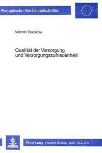 Book Cover for Qualitat Der Versorgung Und Versorgungszufriedenheit by Werner Beeskow