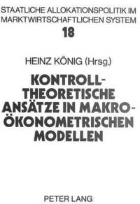 Book Cover for Kontrolltheoretische Ansaetze in Makrooekonometrischen Modellen by Heinz Koenig