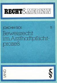 Book Cover for Beweisrecht Im Arzthaftpflichtprozess by Joachim Sick