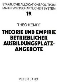 Book Cover for Theorie Und Empirie Betrieblicher Ausbildungsplatzangebote by Theo Kempf