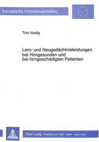 Book Cover for Lern- Und Neugedaechtnisleistungen Bei Hirngesunden Und Bei Hirngeschaedigten Patienten by Toni Nadig