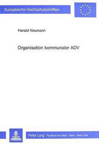 Book Cover for Organisation Kommunaler ADV by Harald Neumann