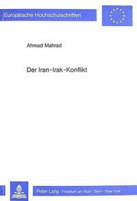 Book Cover for Der Iran-Irak-Konflikt by Ahmad Mahrad