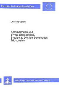 Book Cover for Kammermusik Und Stylus Phantasticus by Christine Defant