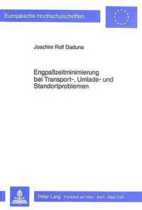 Book Cover for Engpasszeitminimierung Bei Transport-, Umlade- Und Standortproblemen by Joachim Rolf Daduna