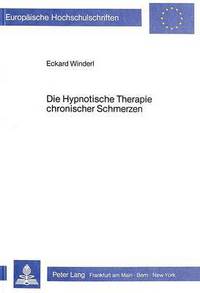 Book Cover for Die Hypnotische Therapie Chronischer Schmerzen by Eckard Winderl