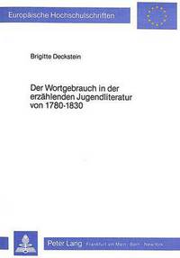 Book Cover for Der Wortgebrauch in Der Erzahlenden Jugendliteratur Von 1780-1830 by Brigitte Deckstein