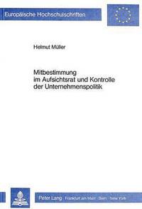 Book Cover for Mitbestimmung Im Aufsichtsrat Und Kontrolle Der Unternehmenspolitik by Helmut Müller