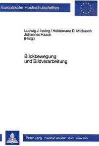 Book Cover for Blickbewegungsforschung Und Bildverarbeitung by Johannes Haack, Heidemarie D Mickasch, Ludwig J Issing