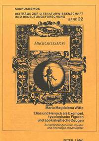 Book Cover for Elias Und Henoch Als Exempel, Typologische Figuren Und Apokalyptische Zeugen by Maria Magdalena Witte