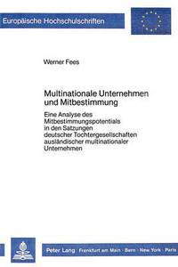 Book Cover for Multinationale Unternehmen Und Mitbestimmung by Werner Fees