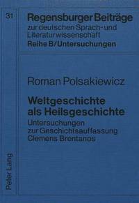 Book Cover for Weltgeschichte Als Heilsgeschichte by Roman Polsakiewicz