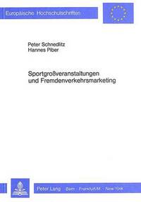 Book Cover for Sportgrossveranstaltungen Und Fremdenverkehrsmarketing by Hannes Piber, Peter Schnedlitz
