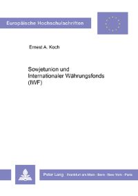 Book Cover for Sowjetunion Und Internationaler Waehrungsfonds (Iwf) by Manfred Seyfried